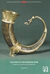 The Story of the Drinking Horn: Drinking Culture in Scandinavia during the Middle Ages (Publications of the National Museum Studies in Archaeology & History)