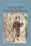 Living with the Black Death. University Press of Southern Denmark (DK). 2009.