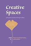 Creative Spaces: Seeking the Dynamics of Change in China (NIAS Studies in Asian Topics)