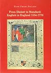From dialect to standard English in England, 1154-1776