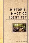 Historie, magt og identitet
