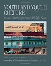 Youth and youth culture in the contemporary Middle East