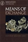 The Means of Exchange: Dealing with Silver in the Viking Age (KAUPANG EXCAVATION PROJECT)