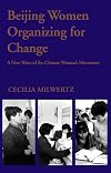 Beijing Women Organizing For Change (NIAS Reports, 40)