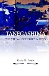 Tanegashima-The Arrival of Europe in Japan