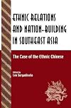 Ethnic Relations and Nation-Building in Southeast Asia