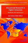 Educational research in higher education : methods and experiences
