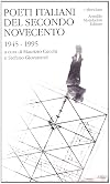 Poeti italiani del secondo Novecento. 1945-1995