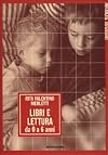 Libri e letture: da 0 a 6 anni