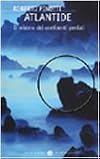 Atlantide. Il mistero dei continenti perduti