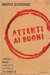 Attenti ai buoni : truffe e bugie nascoste dietro la solidarietà