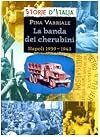 La banda dei cherubini: Napoli, 1939-1943