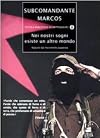 Nei nostri sogni esiste un altro mondo. Appunti dal movimento zapatista