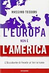 L' Europa non e l'America: l'Occidente di fronte al terrorismo