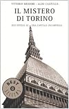 Il mistero di Torino: Due ipotesi su una capitale incompresa