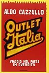 Outlet Italia. Viaggio nel paese in svendita