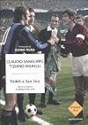 Fedeli a San Siro : storie di calcio, di derby e non solo