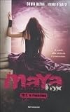 Maya Fox. 2012, la rivelazione: 4