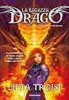 L'ultima battaglia. La ragazza drago vol. 5