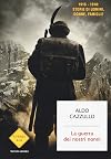 La guerra dei nostri nonni: 1915-1918: storie di uomini, donne, famiglie