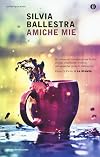 Amiche mie (Italian Edition)