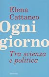 Ogni giorno: tra scienza e politica