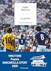 La partita. Il romanzo di Italia-Brasile