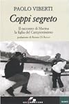 Coppi segreto, Il racconto di Marina, la figlia del Campionissimo