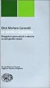 Le parole e la giustizia. Divagazioni grammaticali e retoriche su testi giuridici italiani (Piccola biblioteca Einaudi. Nuova serie)