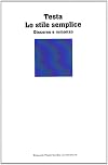 Lo stile semplice: Discorso e romanzo (Letteratura) (Italian Edition)