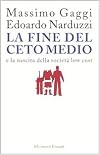 La fine del ceto medio e la nascita della società low cost