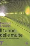 Il tunnel delle multe: ontologia degli oggetti quotidiani