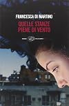 Quelle stanze piene di vento