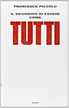 Il desiderio di essere come tutti