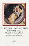 Giovanni Pico della Mirandola: mito, magia, qabbalah