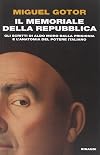 Il memoriale della Repubblica. Gli scritti di Aldo Moro dalla prigionia e l'anatomia del potere italiano