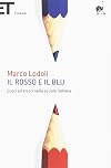 Il Rosso E Il Blu (Italian Edition)