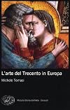 L'arte del Trecento in Europa