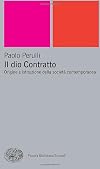 Il dio Contratto. Origine e istituzione della società contemporanea