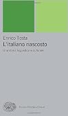 L'italiano nascosto. Una storia linguistica e culturale
