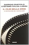 Il film della crisi : la mutazione del capitalismo