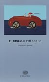 Il regalo piรน bello. Storie di Natale