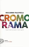 Chromorama : how colour changed our way of seeing