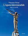 L'opera interminabile. Arte e XXI secolo