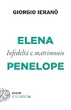 Elena E Penelope. Infedelt E Matrimonio
