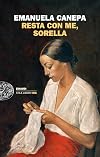Resta con me, sorella