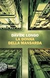 La donna della mansarda (I casi del commissario Arcadipane e Corso Bramard Vol. 6) (Italian Edition)