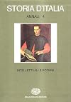Storia d'Italia. Annali. Vol. 4. Intellettuali e potere.