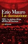 La dannazione. 1921. La sinistra divisa all'alba del fascismo