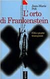 L' orto di Frankenstein. Cibo e piante transgenici